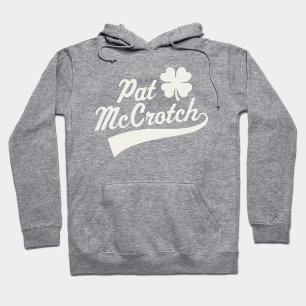 Mens Pat McCrotch Adult Irish Dirty St Patrick's Day Shamrock Hoodie by PodDesignShop